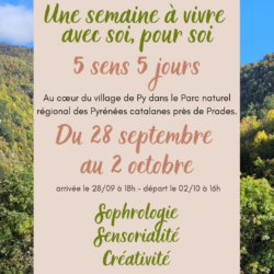 Une semaine à vivre avec soi pour soi 5 sens 5 jours à Py dans les Pyrénées catalanes